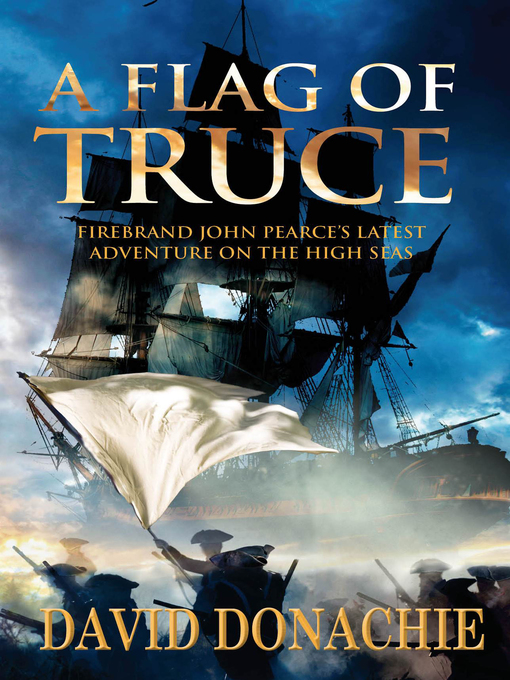 Title details for A Flag of Truce by David Donachie - Available